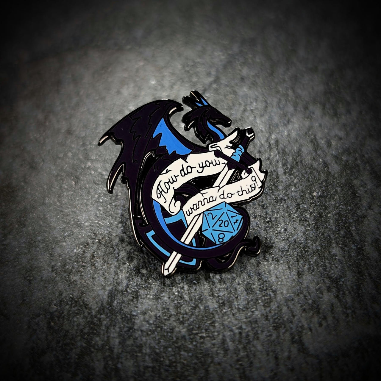 Black & Blue Dragon HDYWTDT Pin - Novelty